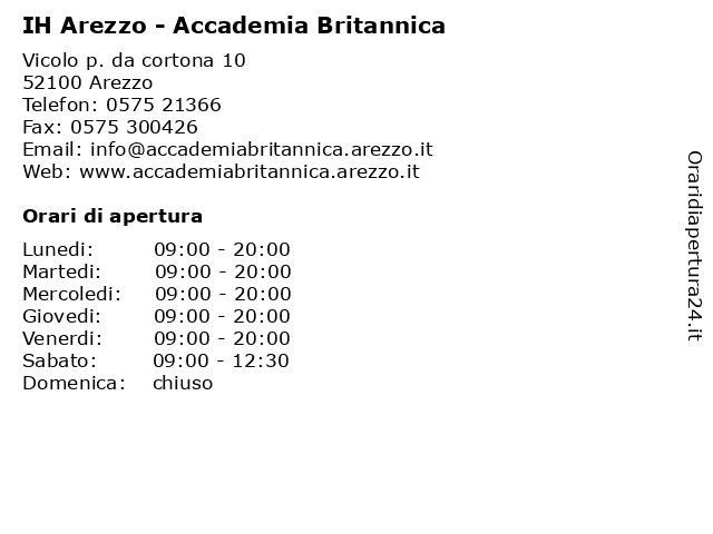 Orari di apertura IH Arezzo Accademia Britannica Vicolo p